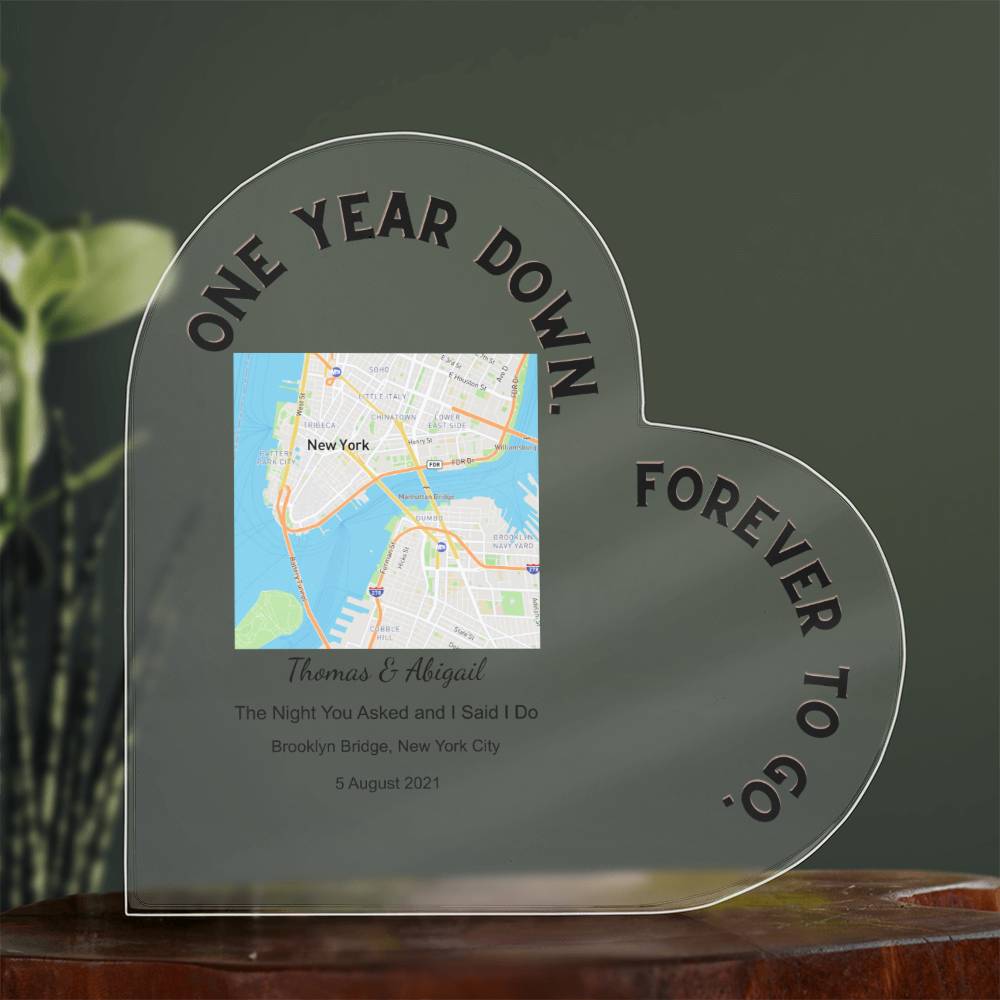One Year Down The Night You Asked and I Said I Do Acrylic Heart Plaque