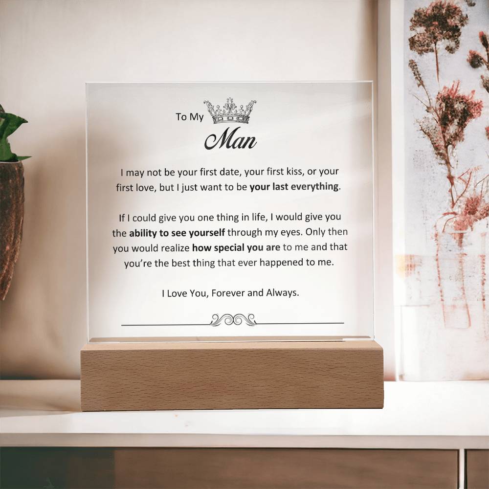 Lurve™ Man - Your Last Everything, Ability To See Yourself Acrylic Square