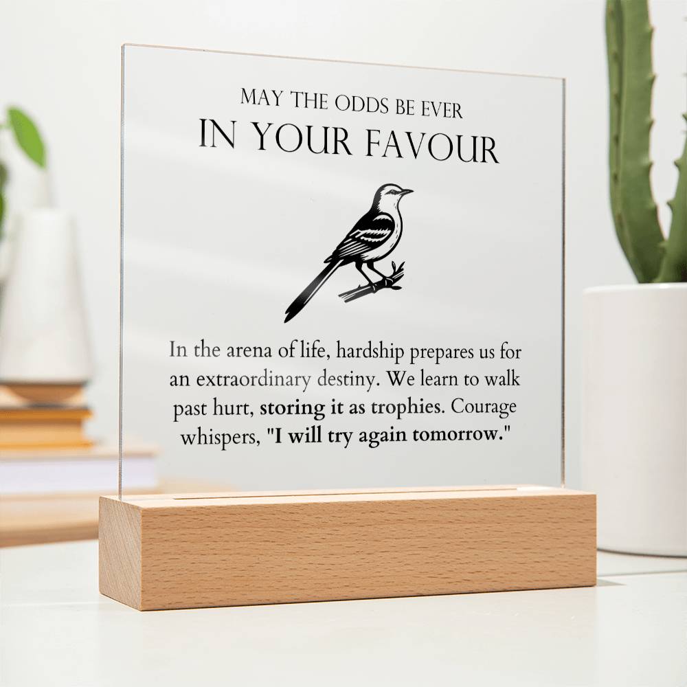 May The Odds Be Ever In Your Favour - Storing It As Trophies Acrylic Square