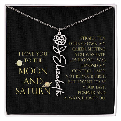 Love You To Moon and Saturn - Loving You Was Beyond My Control Flower Name Necklace