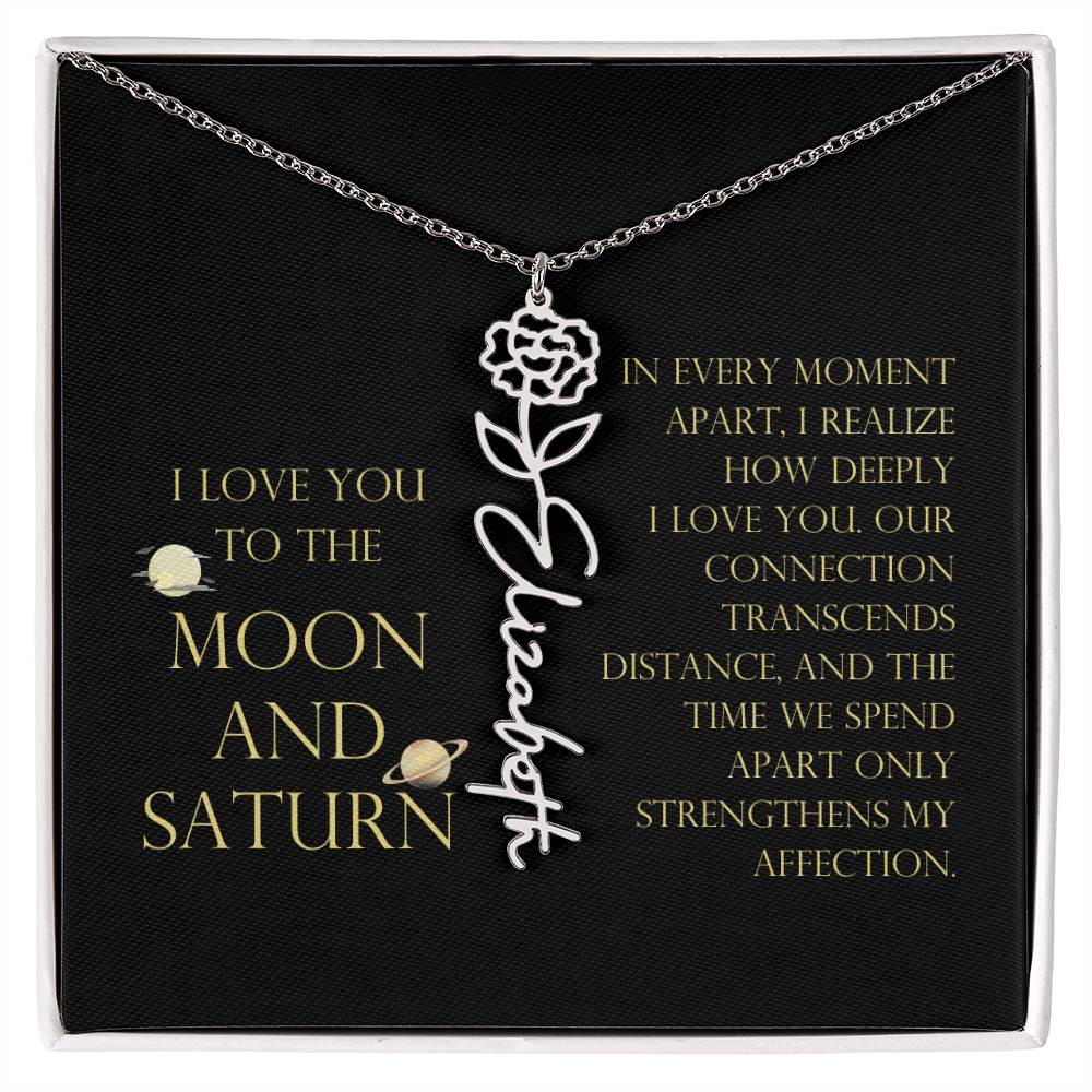 Love You To Moon and Saturn - Moment Apart, How Deeply I Love You Flower Name Necklace