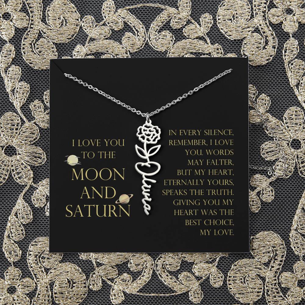 Love You To Moon and Saturn - My Heart Eternally Yours Flower Name Necklace