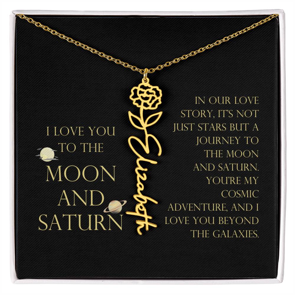 Love You To Moon and Saturn - Love Story Flower Name Necklace