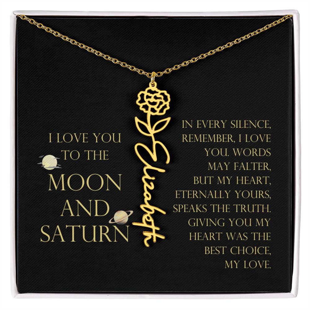 Love You To Moon and Saturn - My Heart Eternally Yours Flower Name Necklace