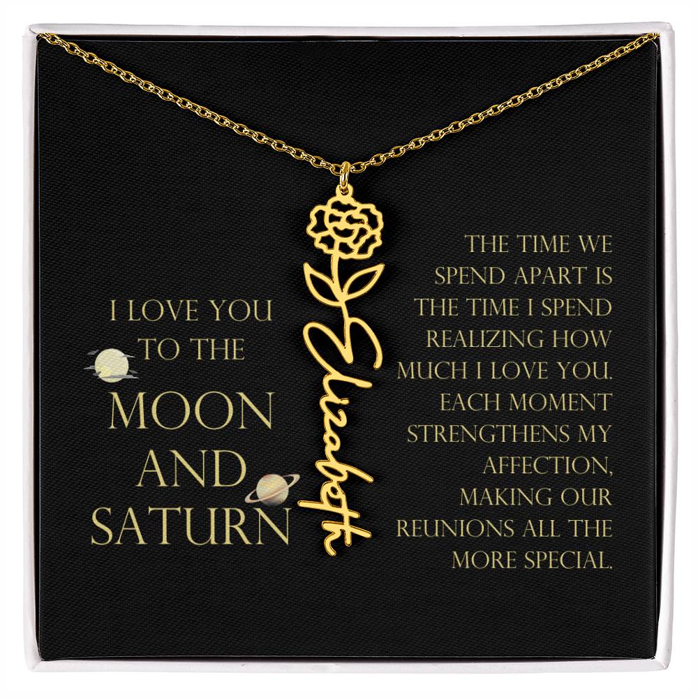 Love You To Moon and Saturn - Time Spend Apart, I Love You Flower Name Necklace