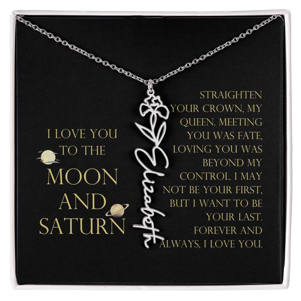 Love You To Moon and Saturn - Loving You Was Beyond My Control Flower Name Necklace