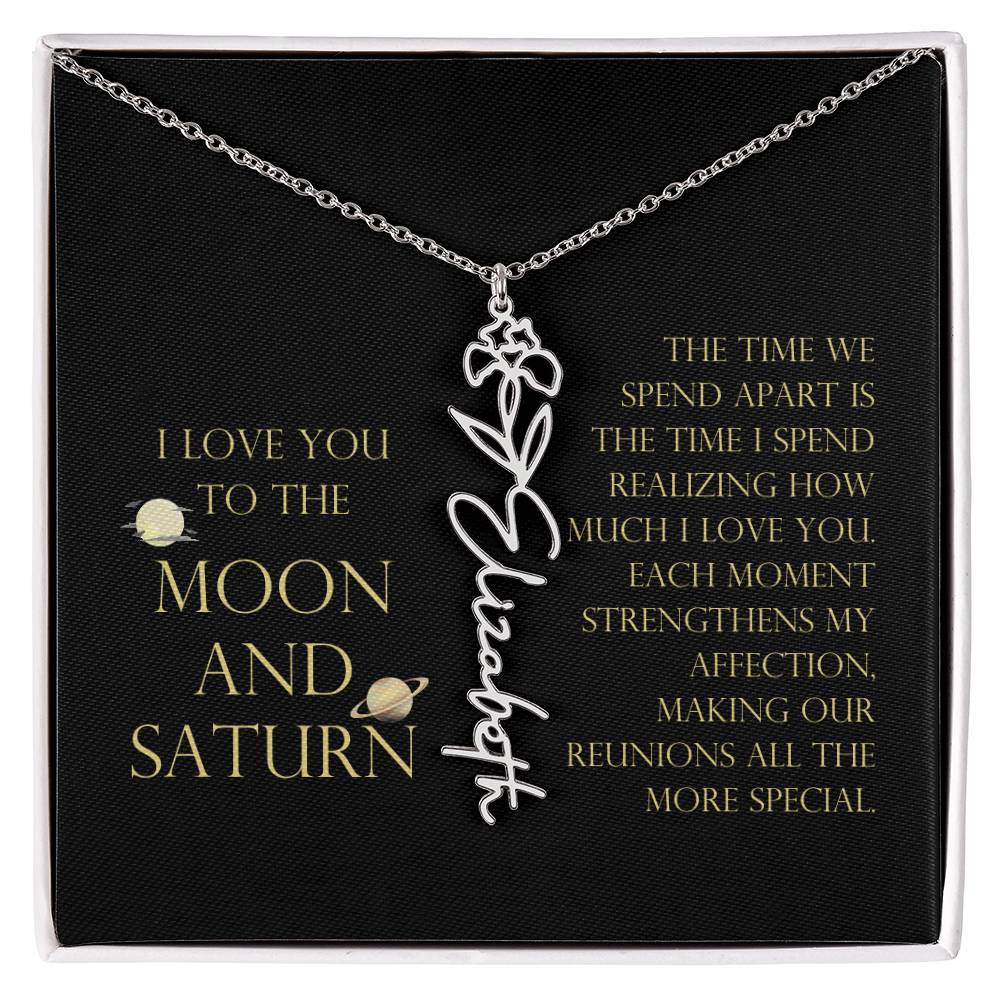 Love You To Moon and Saturn - Time Spend Apart, I Love You Flower Name Necklace