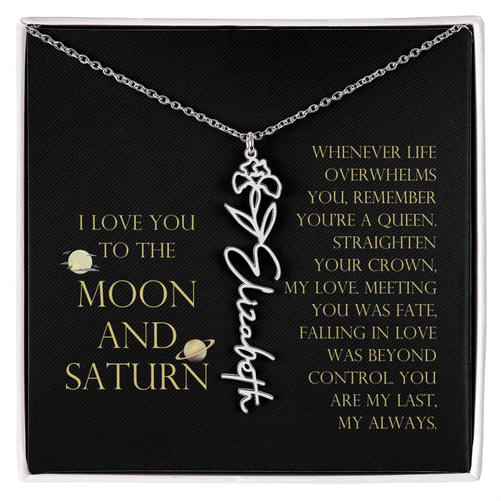 Love You To Moon and Saturn - Connection Remains Eternally Strong and True Flower Name Necklace