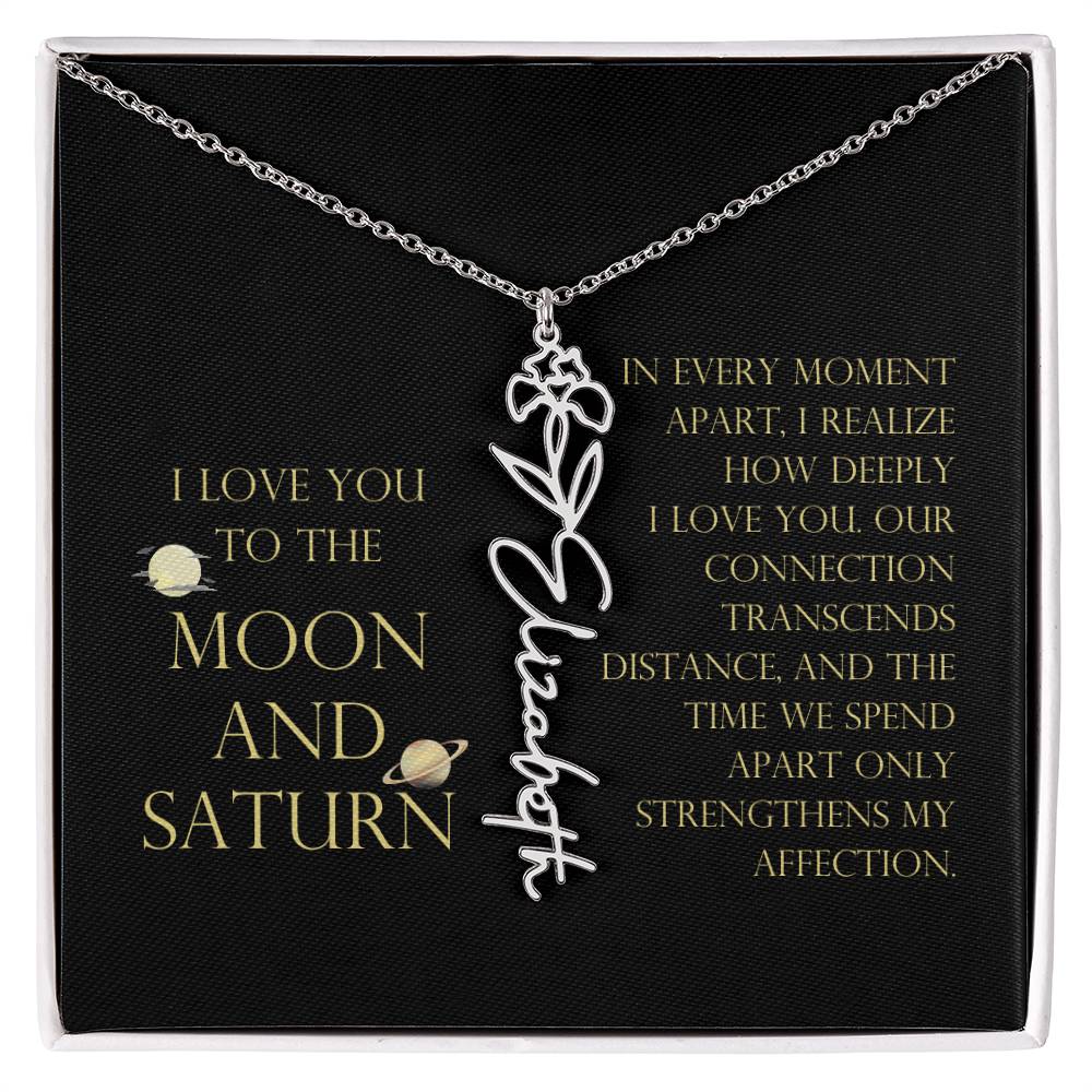 Love You To Moon and Saturn - Moment Apart, How Deeply I Love You Flower Name Necklace