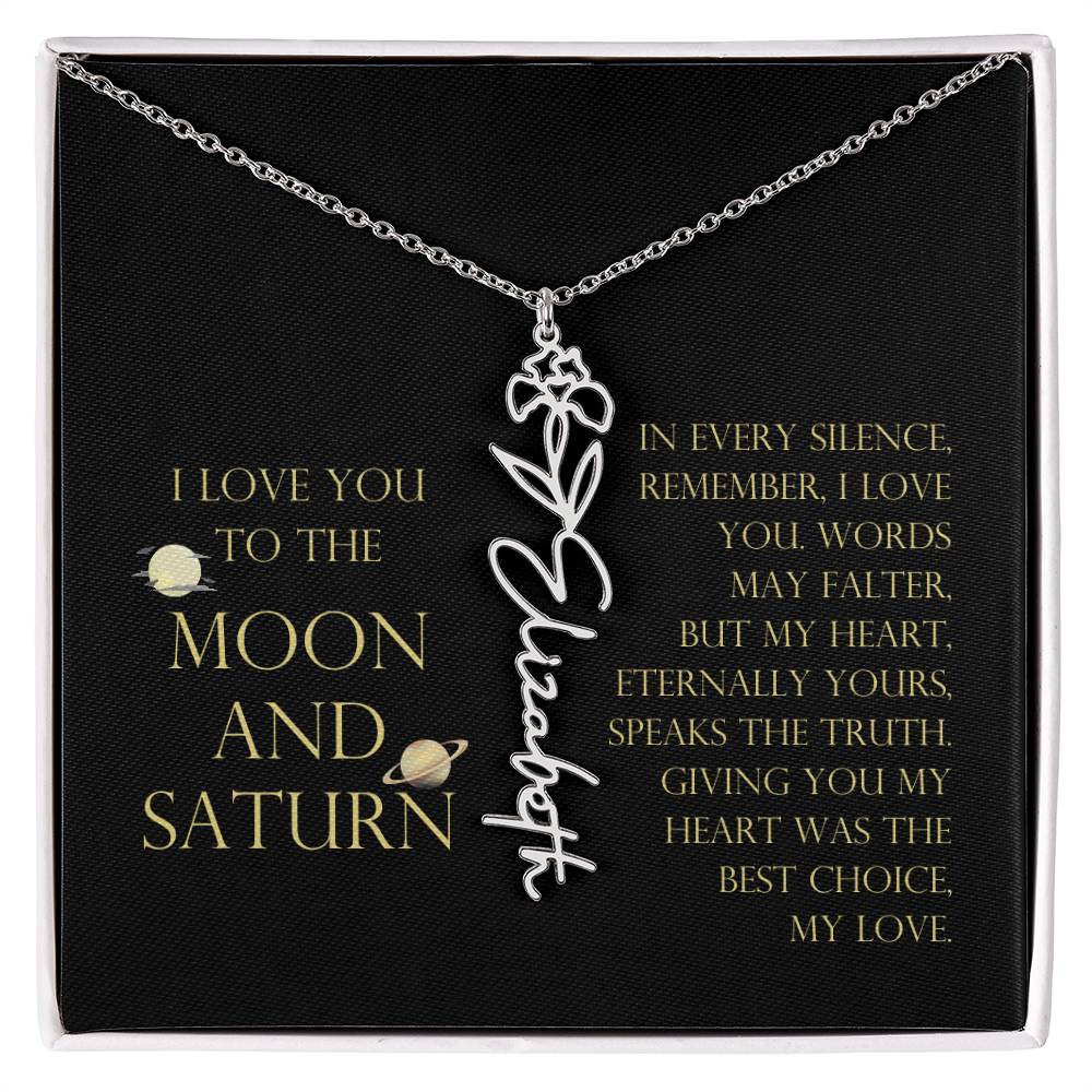 Love You To Moon and Saturn - My Heart Eternally Yours Flower Name Necklace