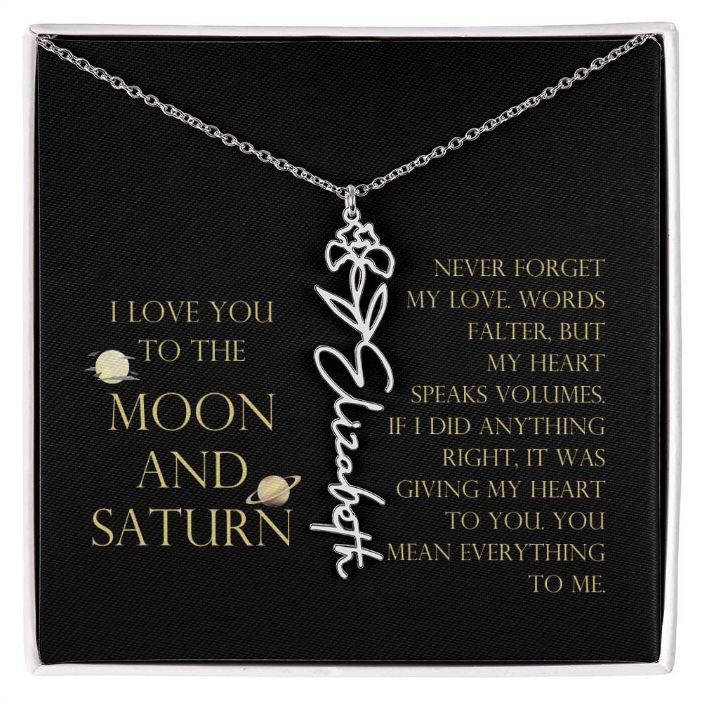 Love You To Moon and Saturn - Words Falter, My Heart Speaks Volume Flower Name Necklace