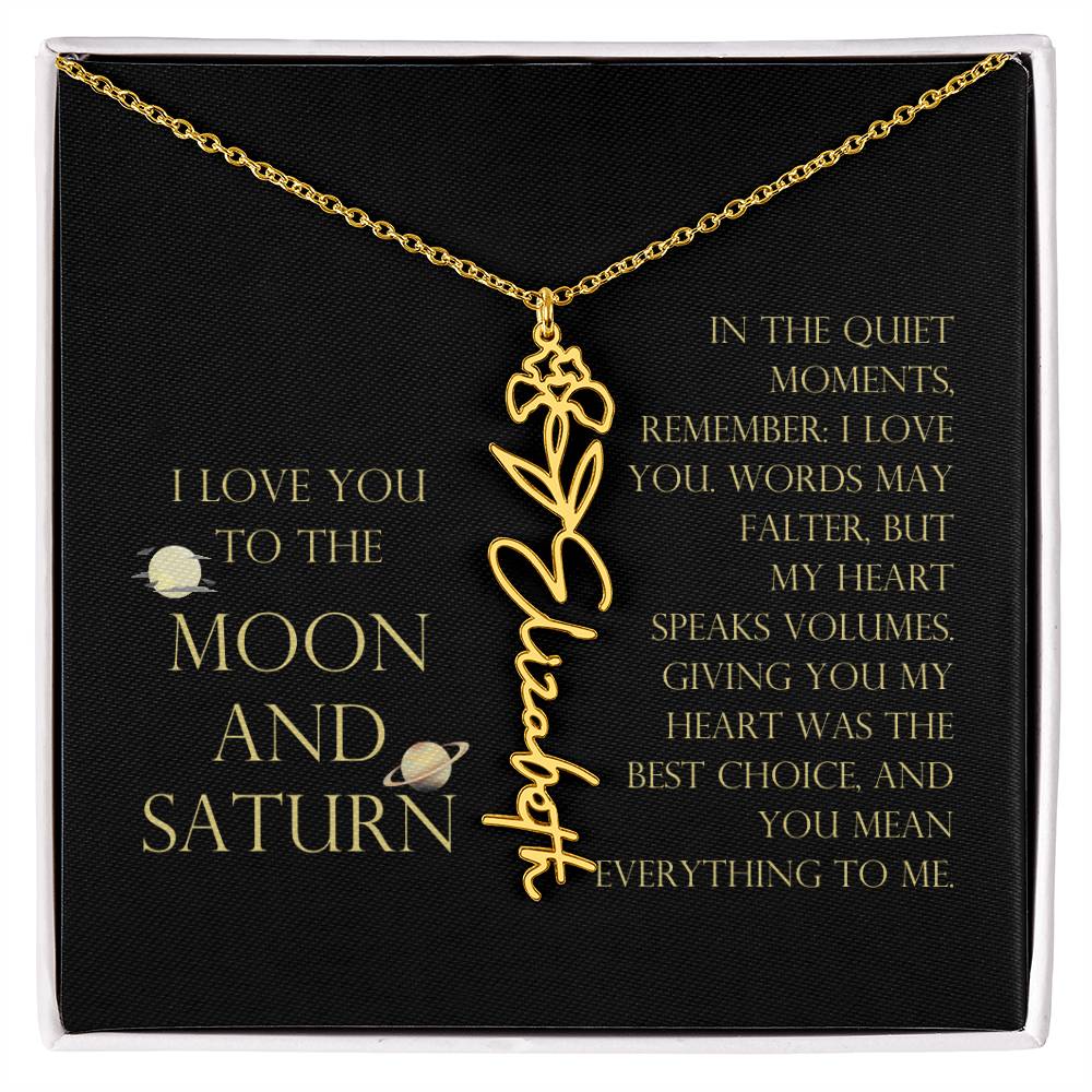 Love You To Moon and Saturn - My Heart Speaks Volumes Flower Name Necklace