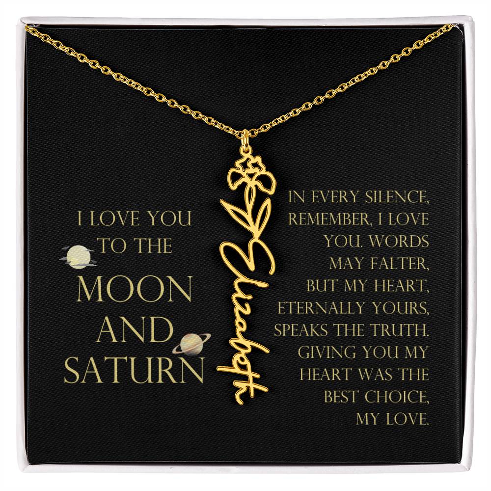 Love You To Moon and Saturn - My Heart Eternally Yours Flower Name Necklace
