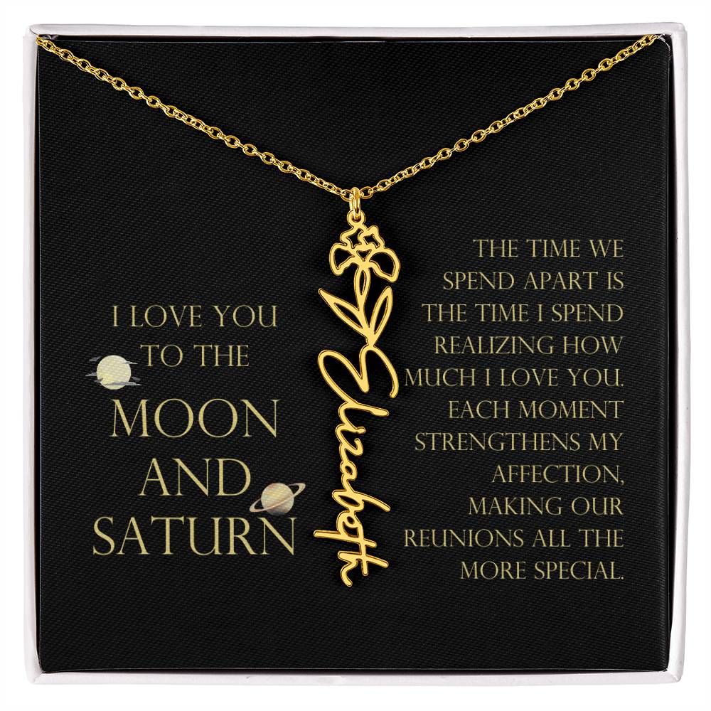 Love You To Moon and Saturn - Time Spend Apart, I Love You Flower Name Necklace
