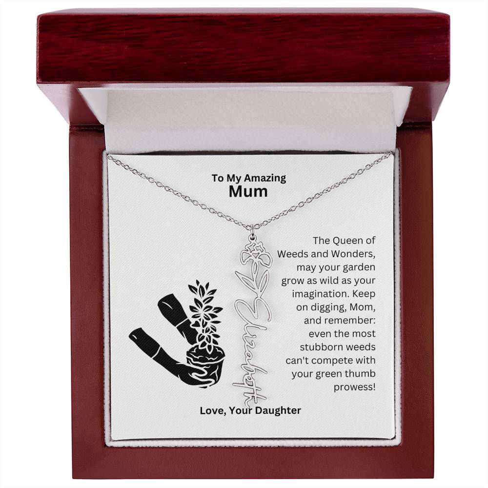 Mum - Garden Grow As Wild As Your Imagination Flower Name Necklace