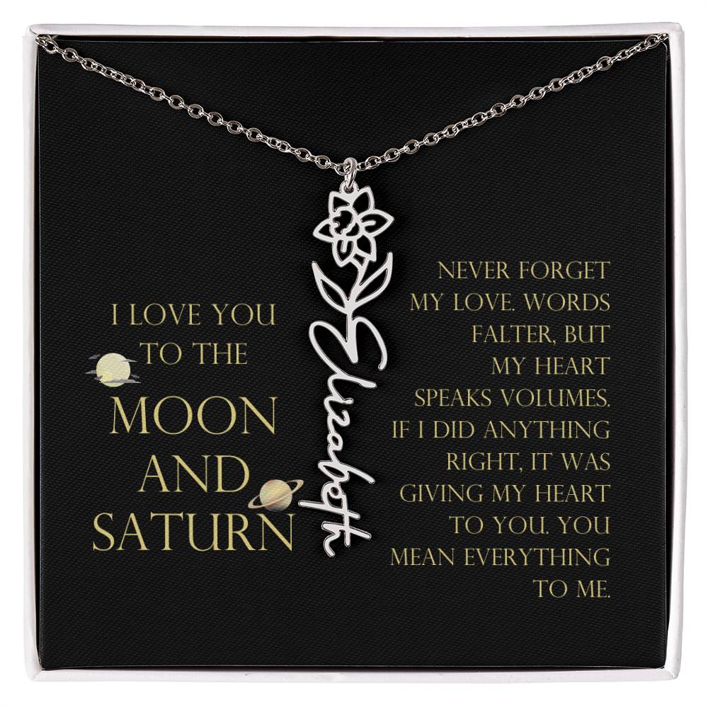 Love You To Moon and Saturn - Words Falter, My Heart Speaks Volume Flower Name Necklace