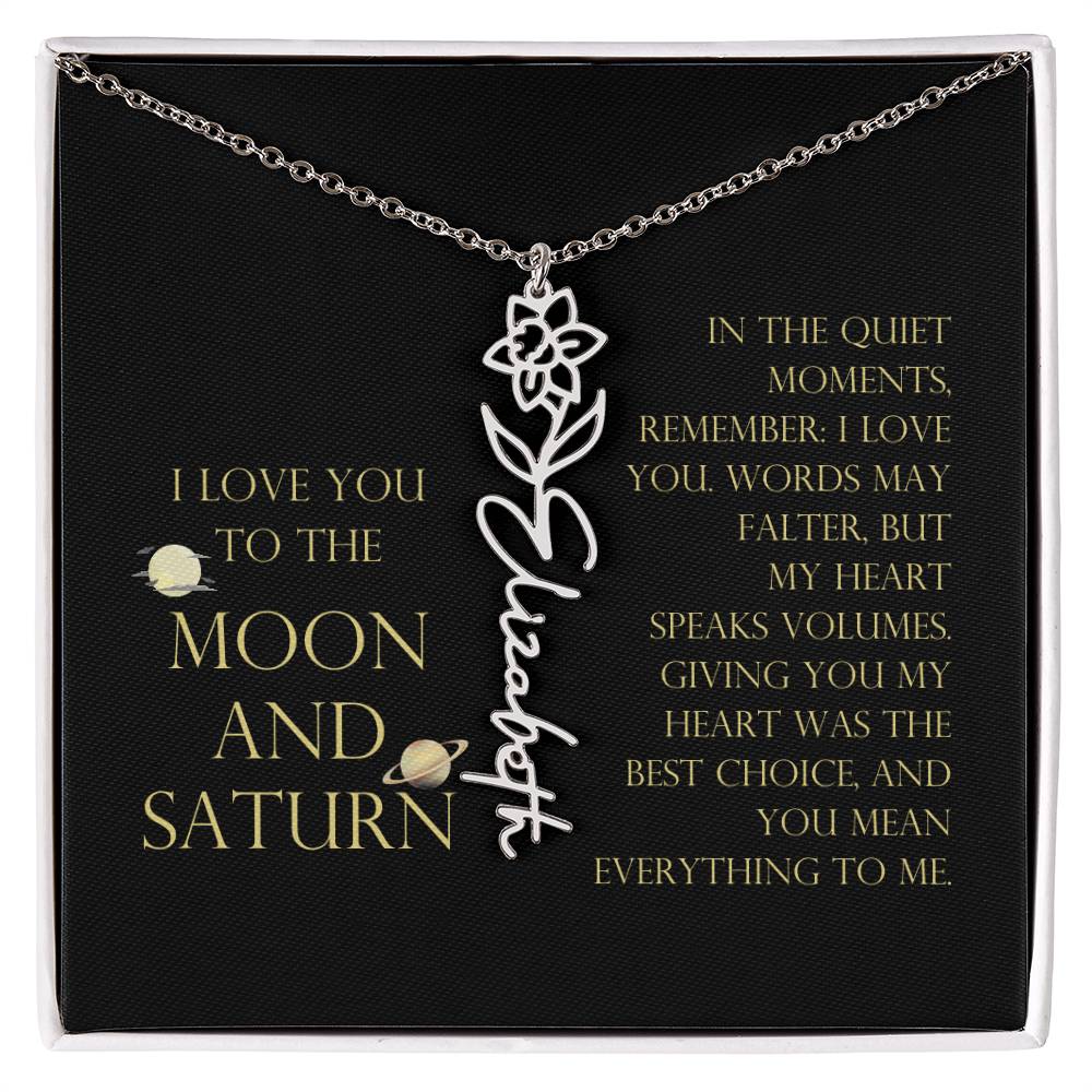 Love You To Moon and Saturn - My Heart Speaks Volumes Flower Name Necklace