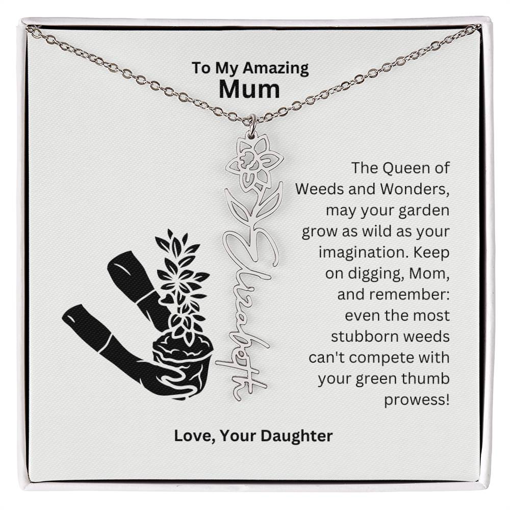 Mum - Garden Grow As Wild As Your Imagination Flower Name Necklace