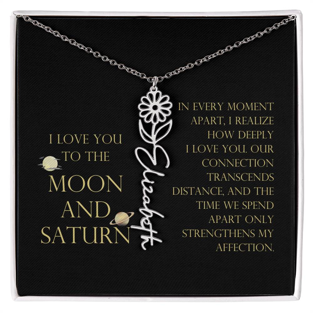 Love You To Moon and Saturn - Moment Apart, How Deeply I Love You Flower Name Necklace