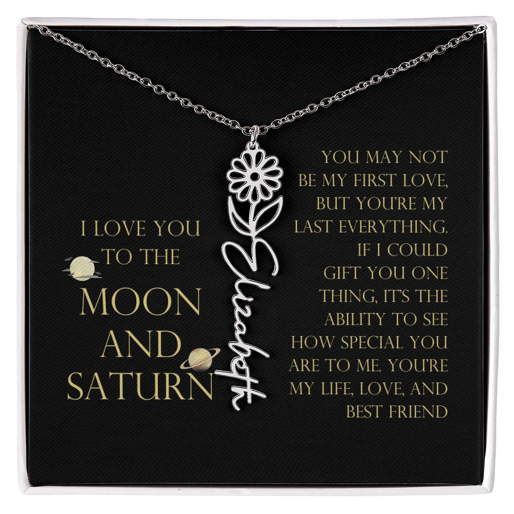 Love You To Moon and Saturn - My Heart Eternally Yours Flower Name Necklace