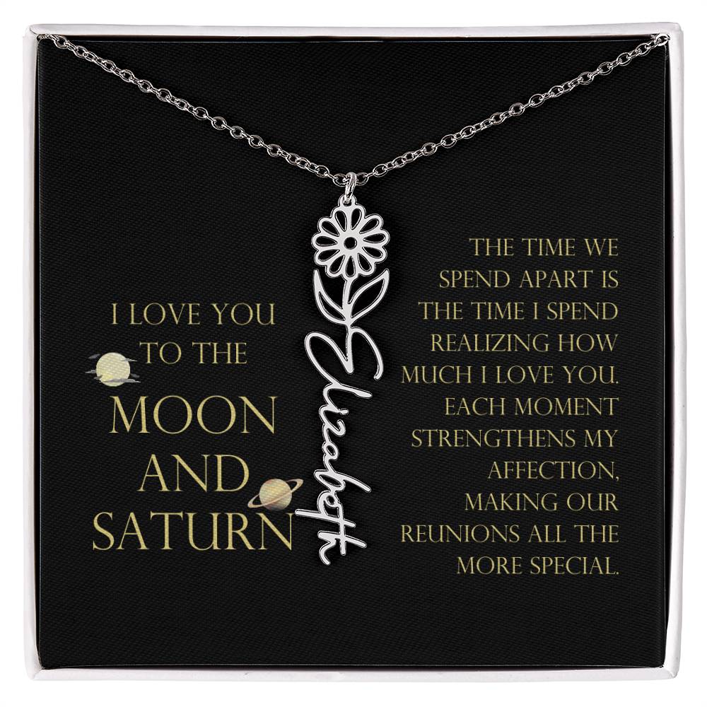 Love You To Moon and Saturn - Time Spend Apart, I Love You Flower Name Necklace
