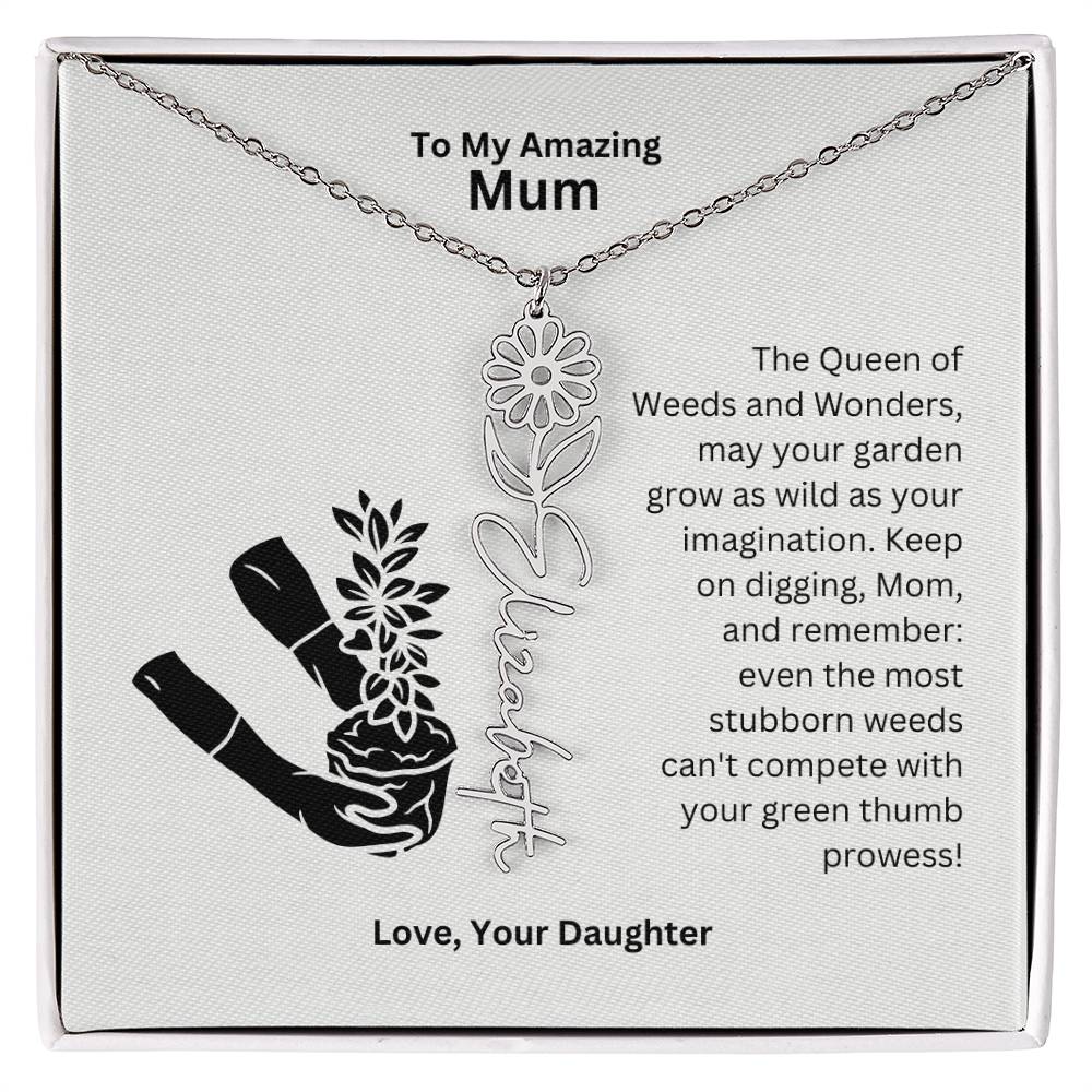 Mum - Garden Grow As Wild As Your Imagination Flower Name Necklace