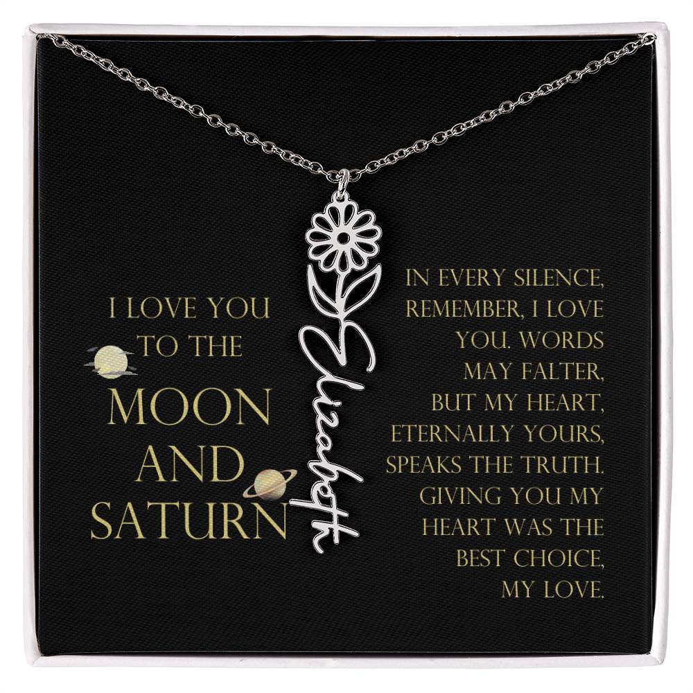 Love You To Moon and Saturn - My Heart Eternally Yours Flower Name Necklace