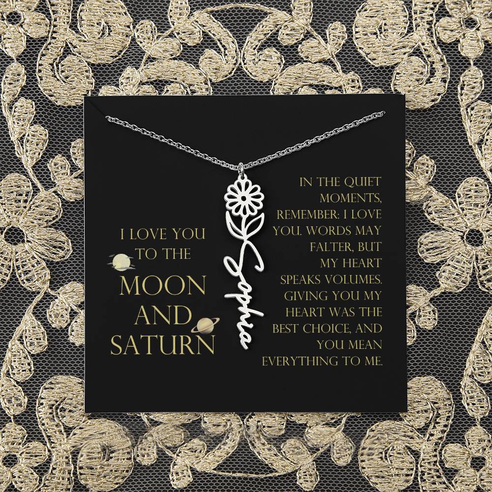 Love You To Moon and Saturn - My Heart Speaks Volumes Flower Name Necklace