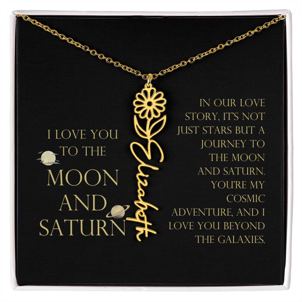 Love You To Moon and Saturn - Love Story Flower Name Necklace