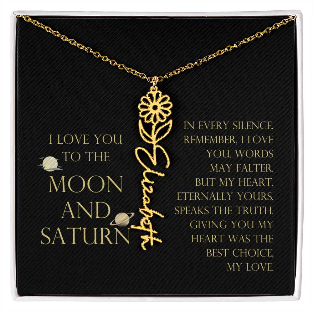 Love You To Moon and Saturn - My Heart Eternally Yours Flower Name Necklace