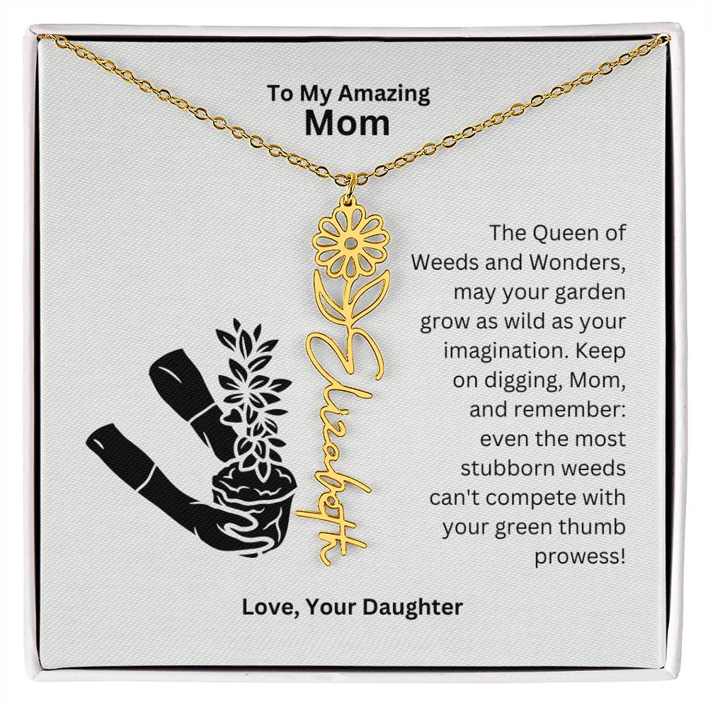 Mom - Garden Grows As Wild As Your Imagination Flower Name Necklace