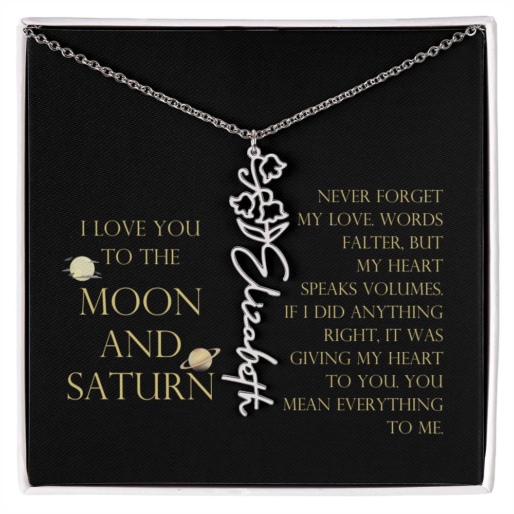Love You To Moon and Saturn - Words Falter, My Heart Speaks Volume Flower Name Necklace
