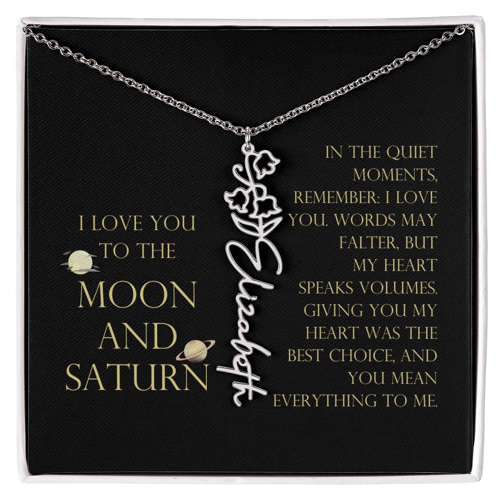Love You To Moon and Saturn - My Heart Speaks Volumes Flower Name Necklace