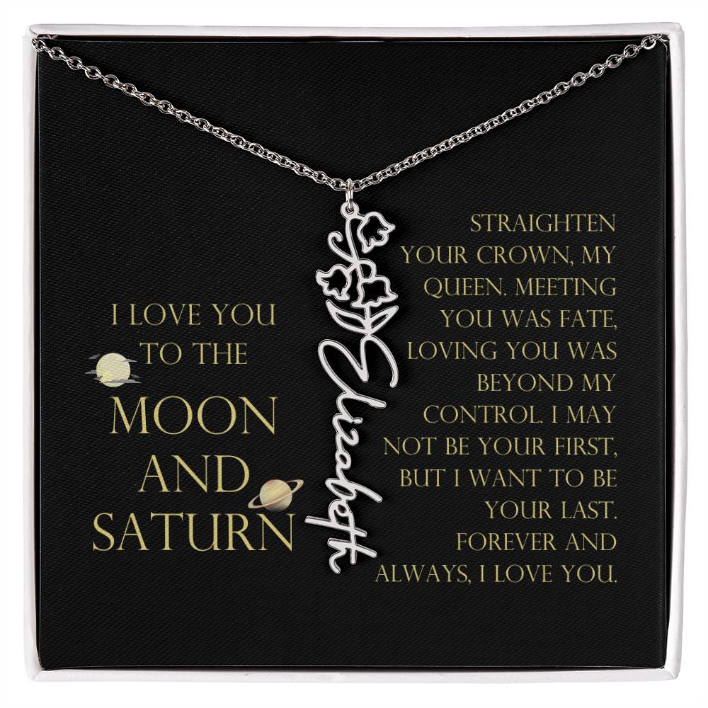 Love You To Moon and Saturn - Loving You Was Beyond My Control Flower Name Necklace