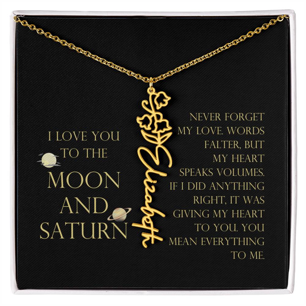 Love You To Moon and Saturn - Words Falter, My Heart Speaks Volume Flower Name Necklace