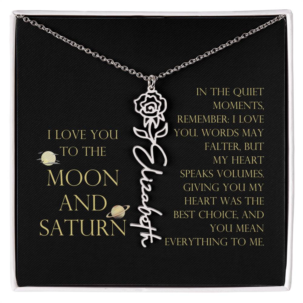 Love You To Moon and Saturn - My Heart Speaks Volumes Flower Name Necklace