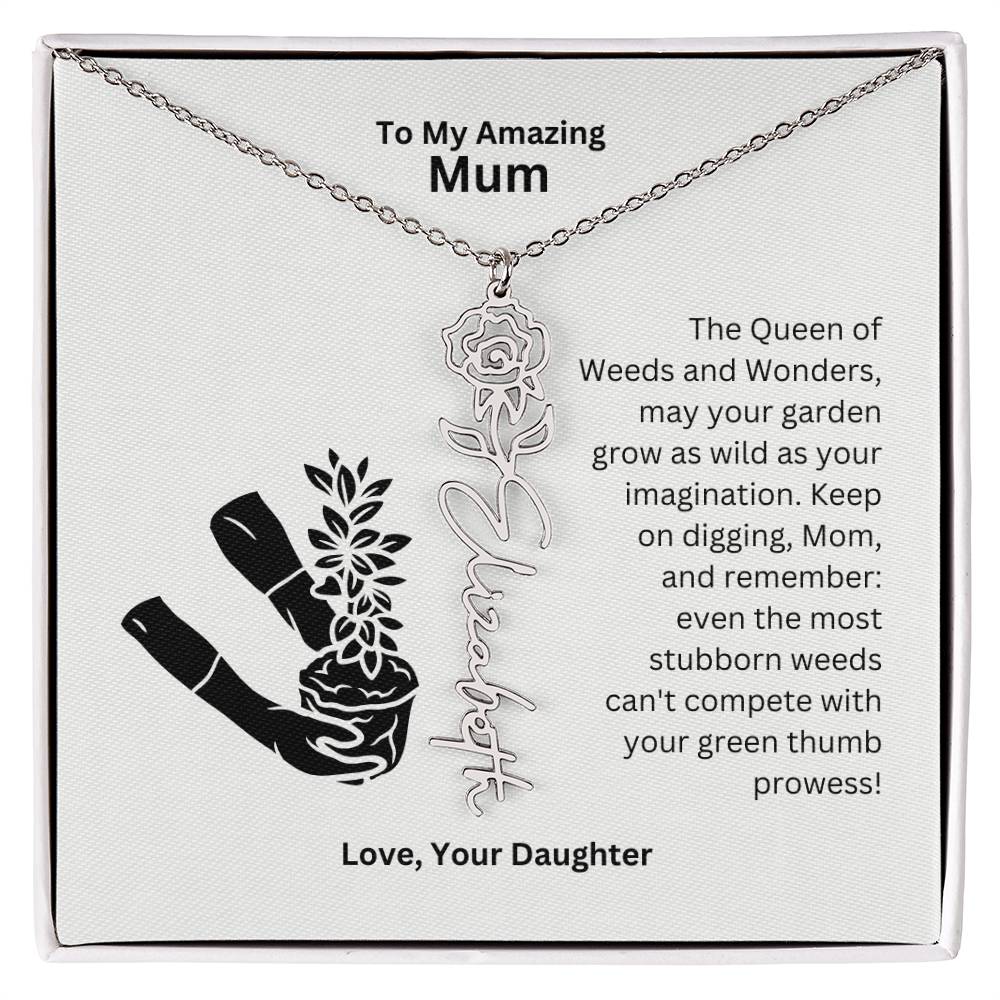 Mum - Garden Grow As Wild As Your Imagination Flower Name Necklace