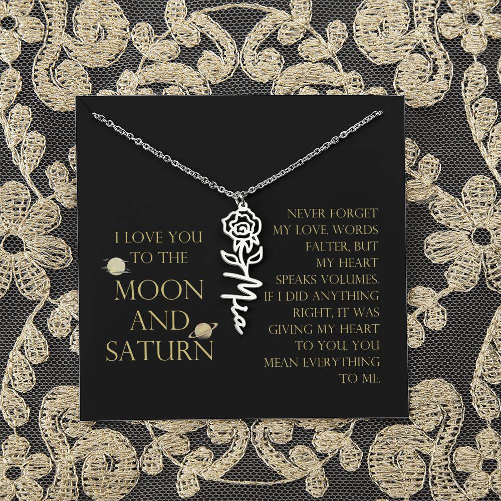 Love You To Moon and Saturn - Words Falter, My Heart Speaks Volume Flower Name Necklace