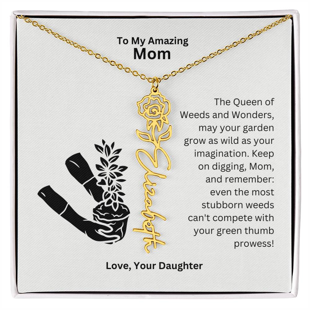 Mom - Garden Grows As Wild As Your Imagination Flower Name Necklace