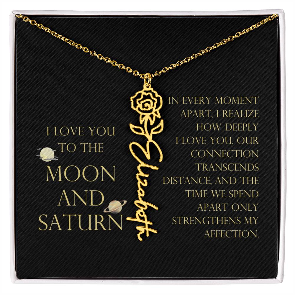 Love You To Moon and Saturn - Moment Apart, How Deeply I Love You Flower Name Necklace