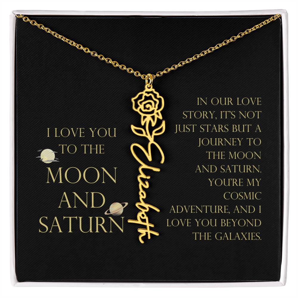 Love You To Moon and Saturn - Love Story Flower Name Necklace