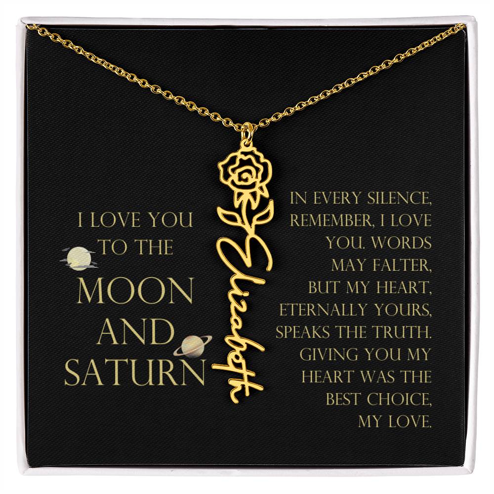 Love You To Moon and Saturn - My Heart Eternally Yours Flower Name Necklace