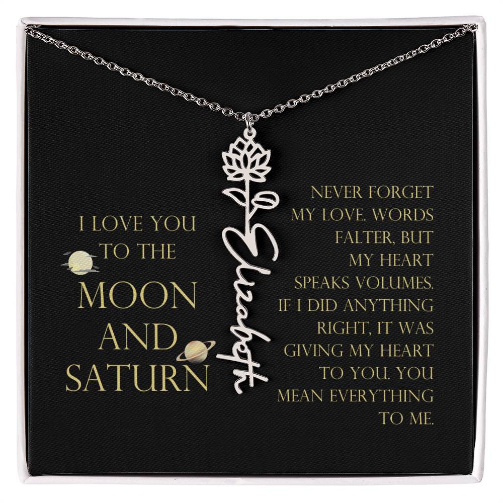 Love You To Moon and Saturn - Words Falter, My Heart Speaks Volume Flower Name Necklace