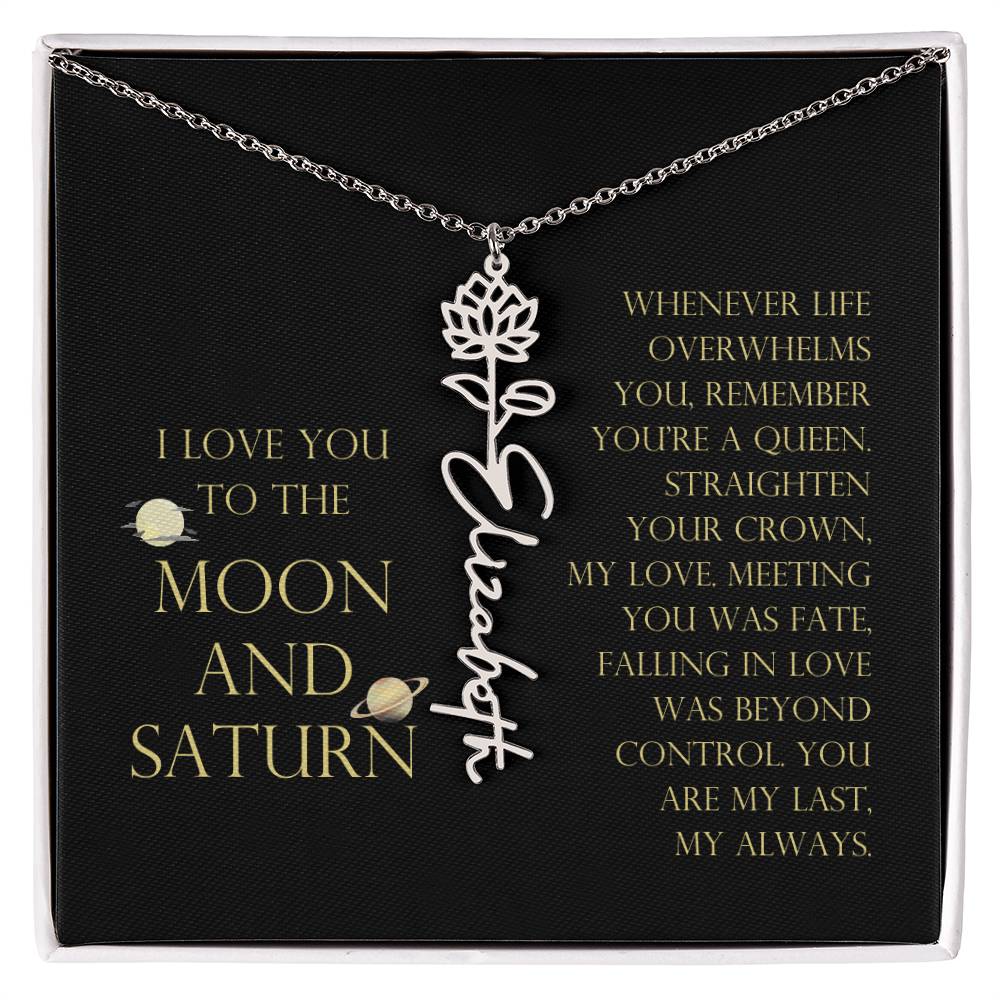 Love You To Moon and Saturn - Connection Remains Eternally Strong and True Flower Name Necklace