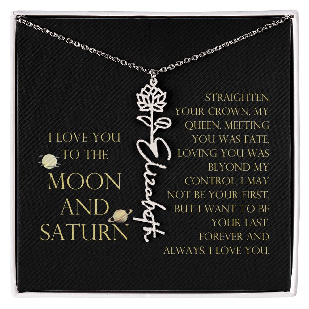 Love You To Moon and Saturn - Loving You Was Beyond My Control Flower Name Necklace