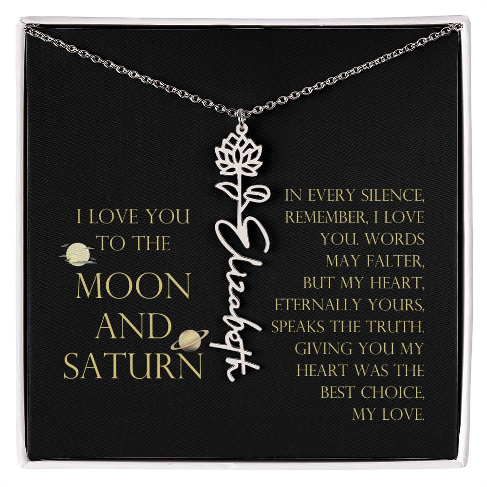 Love You To Moon and Saturn - My Heart Eternally Yours Flower Name Necklace