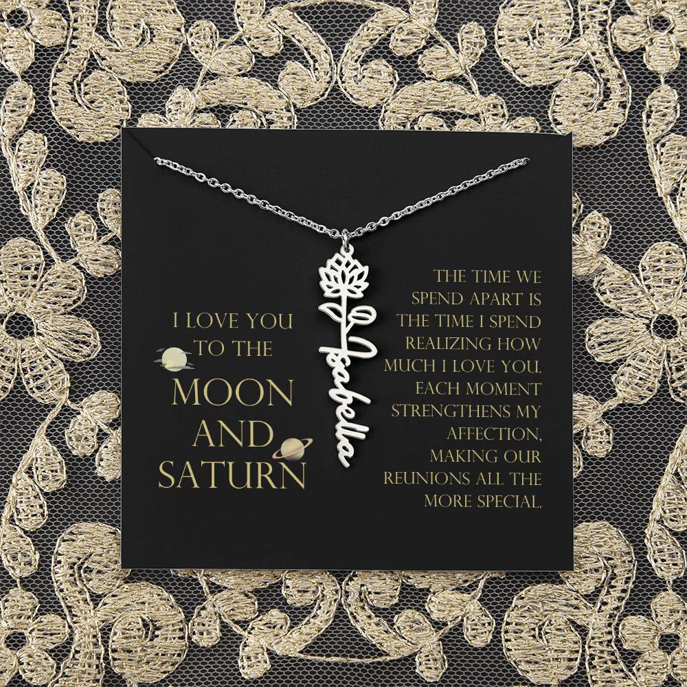 Love You To Moon and Saturn - Time Spend Apart, I Love You Flower Name Necklace