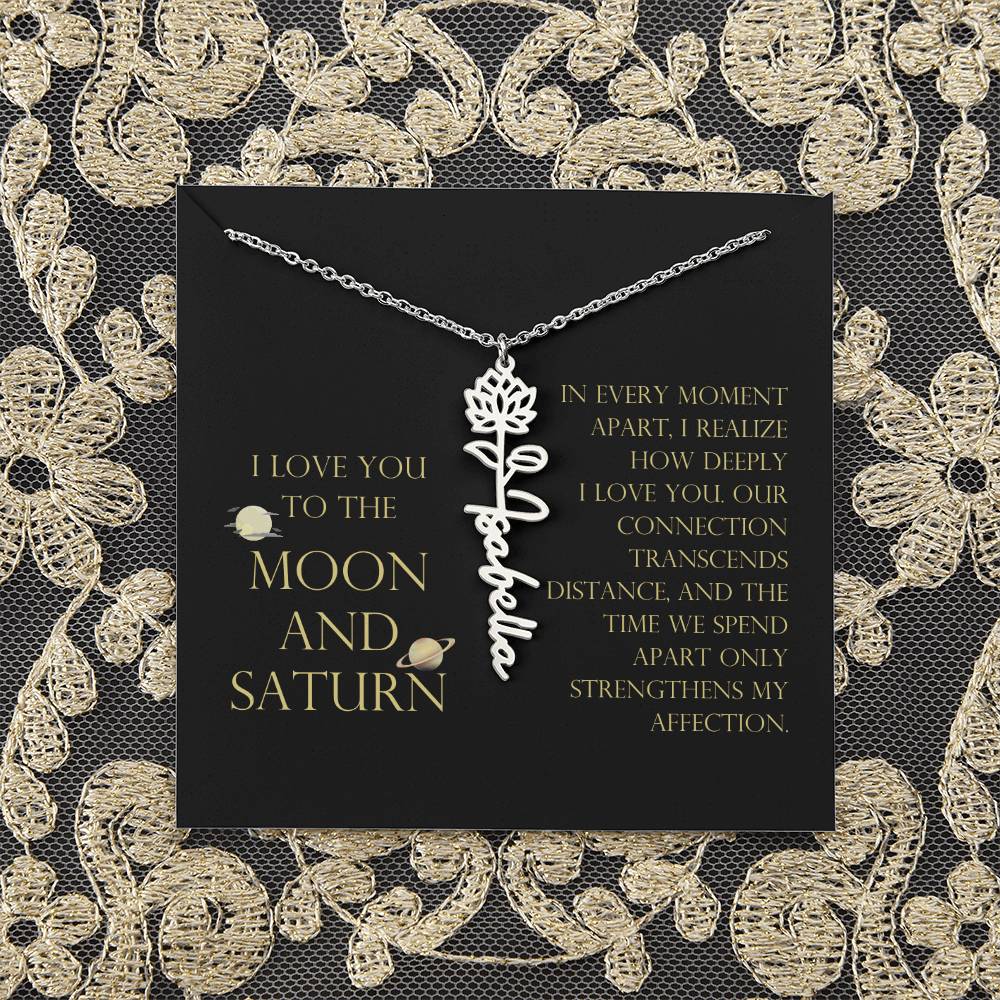 Love You To Moon and Saturn - Moment Apart, How Deeply I Love You Flower Name Necklace
