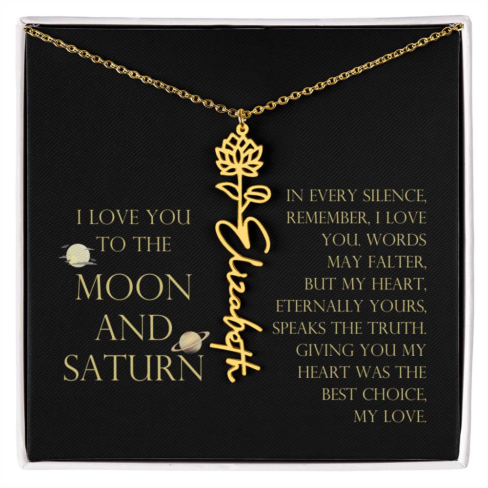 Love You To Moon and Saturn - My Heart Eternally Yours Flower Name Necklace