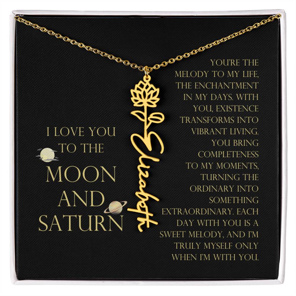 Love You To Moon and Saturn - You Bring Completeness Flower Name Necklace